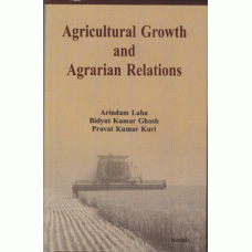 Agricultural Growth and Agrarian Relations